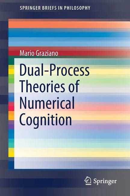 Dual-Process Theories of Numerical Cognition - Paperback