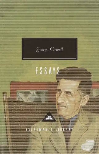Orwell: Essays: Introduction by John Carey - Hardcover