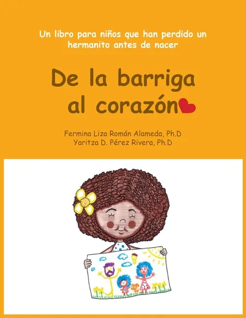 De la Barriga al Corazón: Un libro para niños que han perdido un hermanito antes de nacer - Paperback