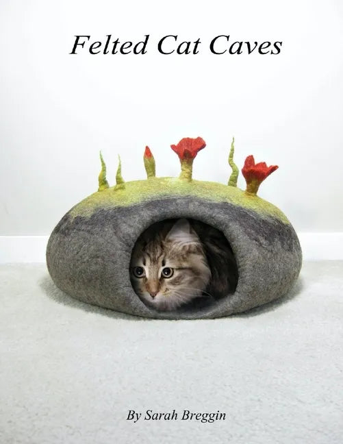 Felted Cat Caves - Paperback
