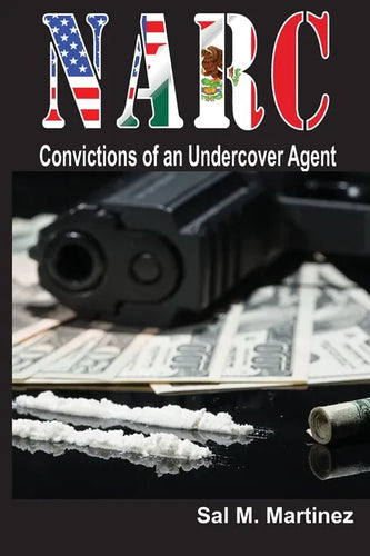 NARC, Convictions of an Undercover Agent - Paperback