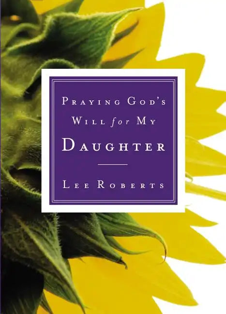 Praying God's Will for My Daughter - Paperback
