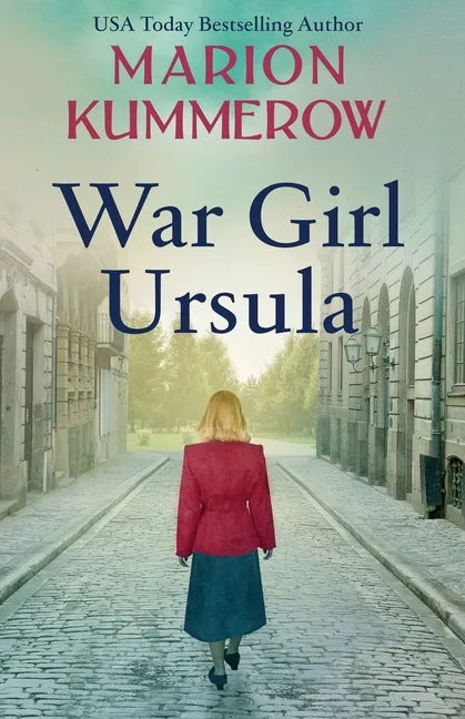 War Girl Ursula: A bittersweet novel of WWII - Paperback