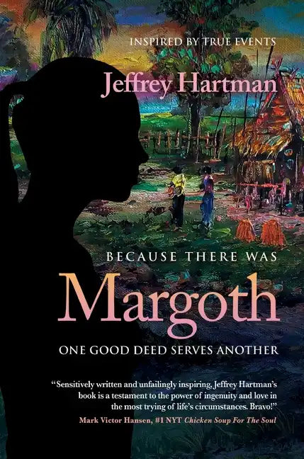Because There Was Margoth: One Good Deed Serves Another - Hardcover