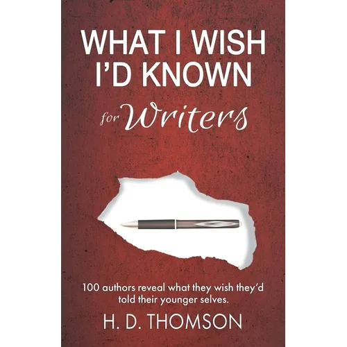 What I Wish I'd Known: For Writers - Paperback