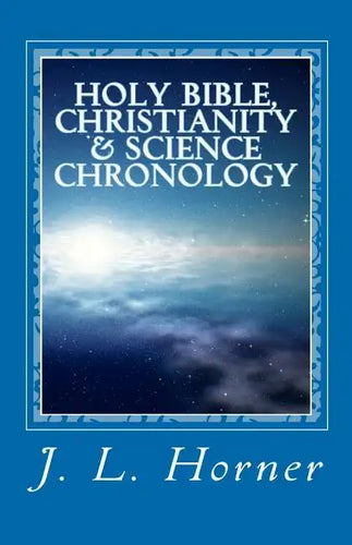 Holy Bible, Christianity & Science Chronology - Paperback