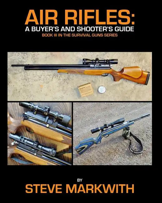 Air Rifles: A Buyer's and Shooter's Guide - Paperback