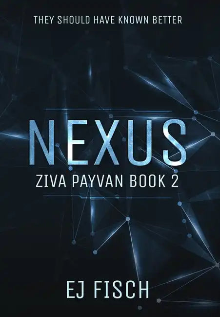 Nexus: Ziva Payvan Book 2 - Hardcover