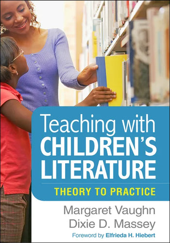 Teaching with Children's Literature: Theory to Practice - Paperback