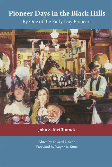 Pioneer Days in the Black Hills: By One of the Early Day Pioneers - Paperback