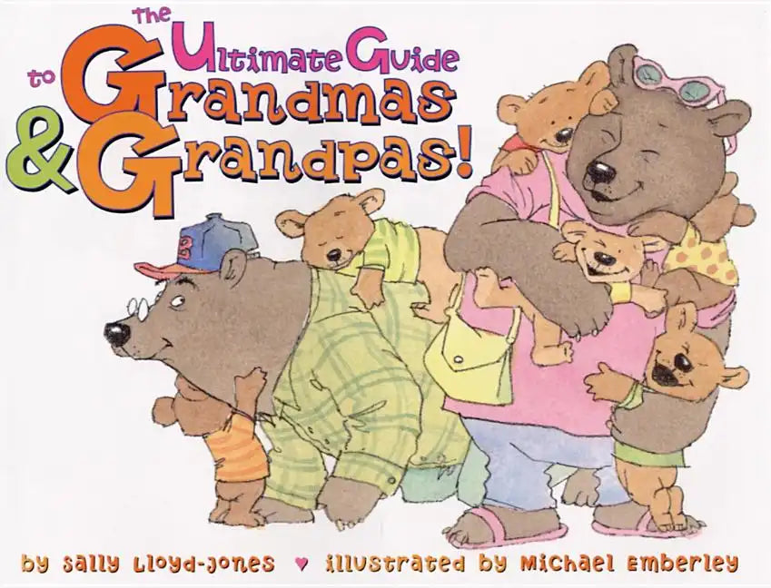 The Ultimate Guide to Grandmas & Grandpas! - Hardcover