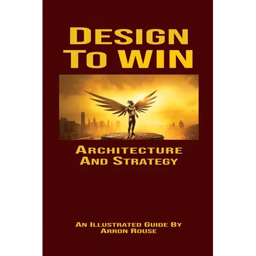 Design To Win: Architecture and Strategy - Paperback