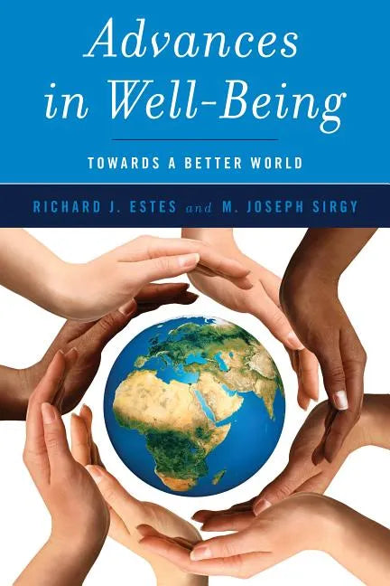 Advances in Well-Being: Toward a Better World - Paperback