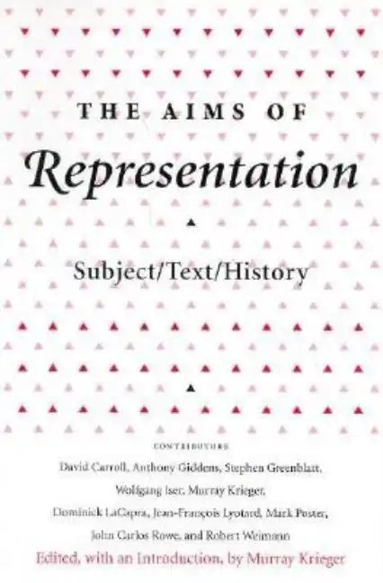 The Aims of Representation: Subject/Text/History - Paperback