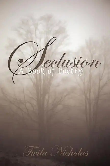 Seclusion: A Book of Poetry - Paperback
