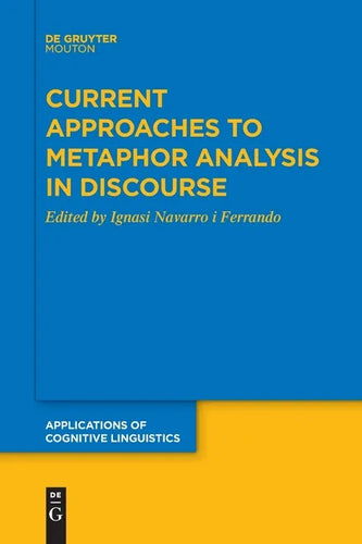 Current Approaches to Metaphor Analysis in Discourse - Paperback