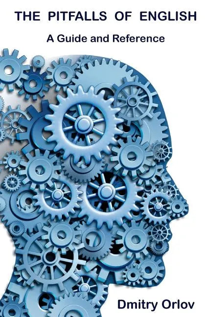 The Pitfalls of English: A Guide and Reference - Paperback