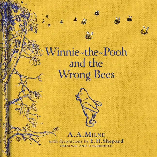 Winnie-The-Pooh: Winnie-The-Pooh and the Wrong Bees - Hardcover