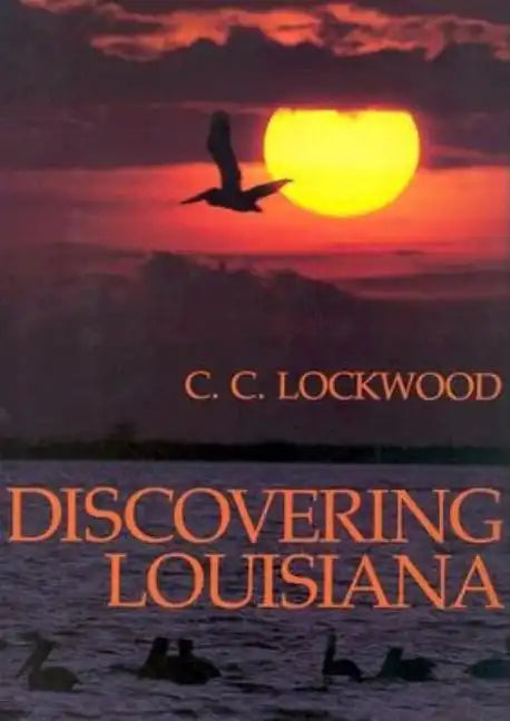Discovering Louisiana - Hardcover