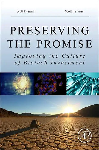 Preserving the Promise: Improving the Culture of Biotech Investment - Paperback
