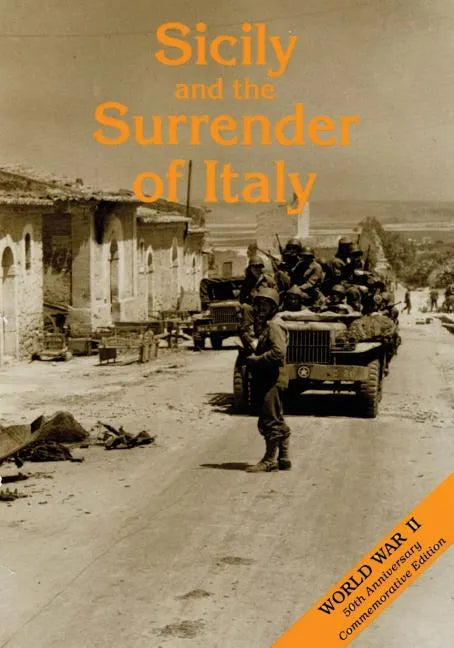 Sicily and the Surrender of Italy - Paperback