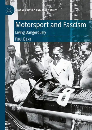 Motorsport and Fascism: Living Dangerously - Paperback