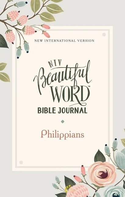 Niv, Beautiful Word Bible Journal, Philippians, Paperback, Comfort Print - Paperback