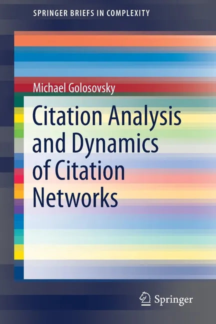 Citation Analysis and Dynamics of Citation Networks - Paperback