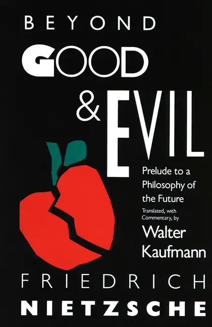 Beyond Good & Evil: Prelude to a Philosophy of the Future - Paperback