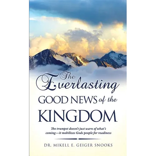 The Everlasting Gospel of the Kingdom - Paperback