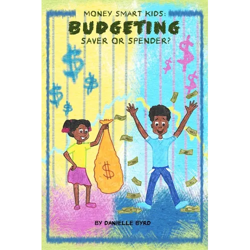 Money Smart Kids- Budgeting: Saver or Spender? - Paperback