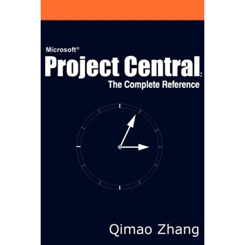 Microsoft Project Central: The Complete Reference - Paperback