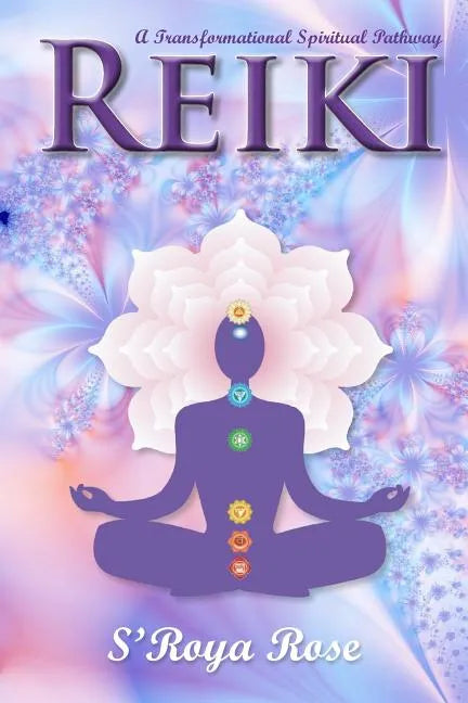 Reiki: A Transformational Spiritual Pathway - Paperback