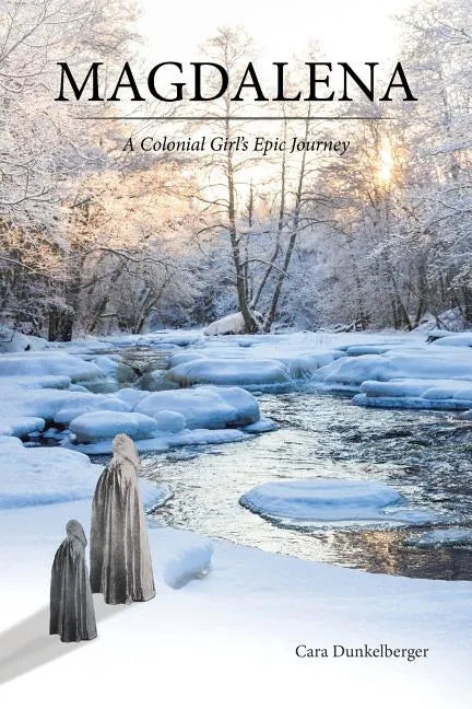 Magdalena: A Colonial Girl's Epic Journey - Paperback