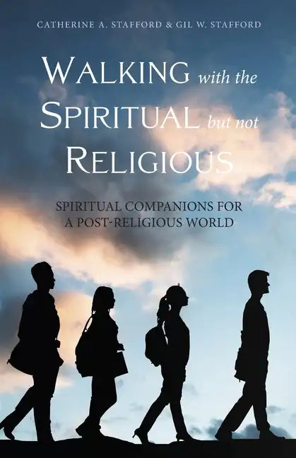 Walking with the Spiritual but not Religious - Paperback
