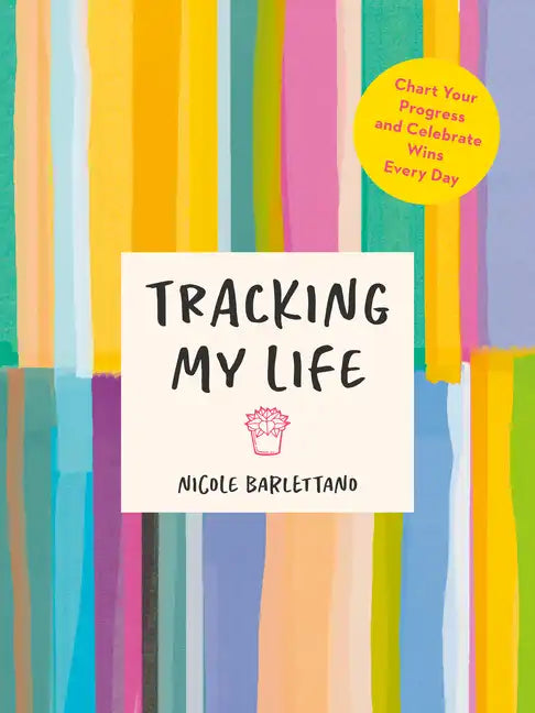 Tracking My Life: Chart Your Progress and Celebrate Wins Every Day - Paperback