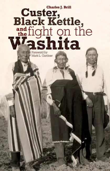 Custer, Black Kettle, and The Fight on the Washita - Paperback