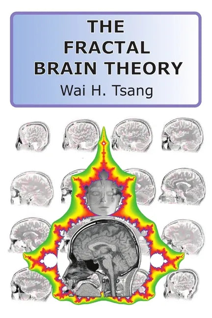 The Fractal Brain Theory - Paperback