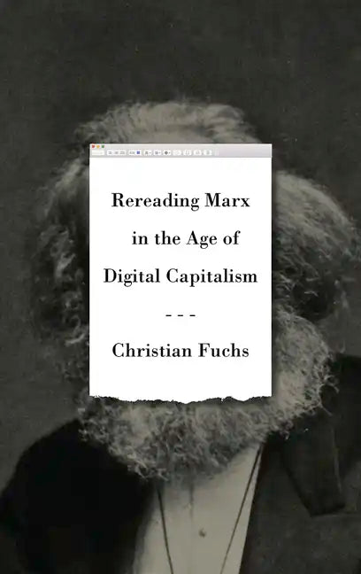 Rereading Marx in the Age of Digital Capitalism - Paperback