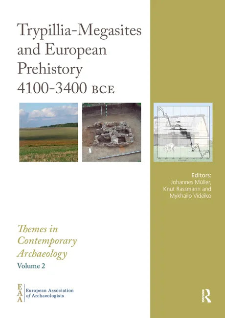 Trypillia Mega-Sites and European Prehistory: 4100-3400 Bce - Paperback