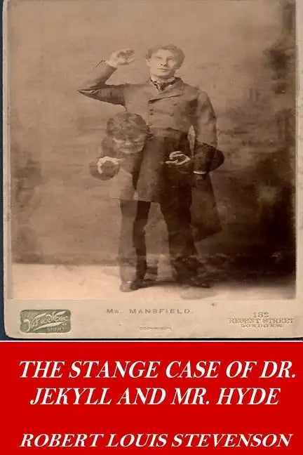 The Strange Case of Dr. Jekyll and Mr. Hyde - Paperback