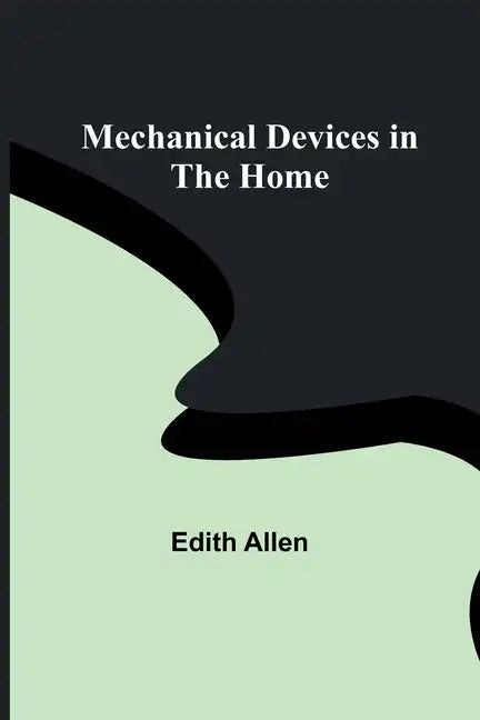 Mechanical Devices in the Home - Paperback