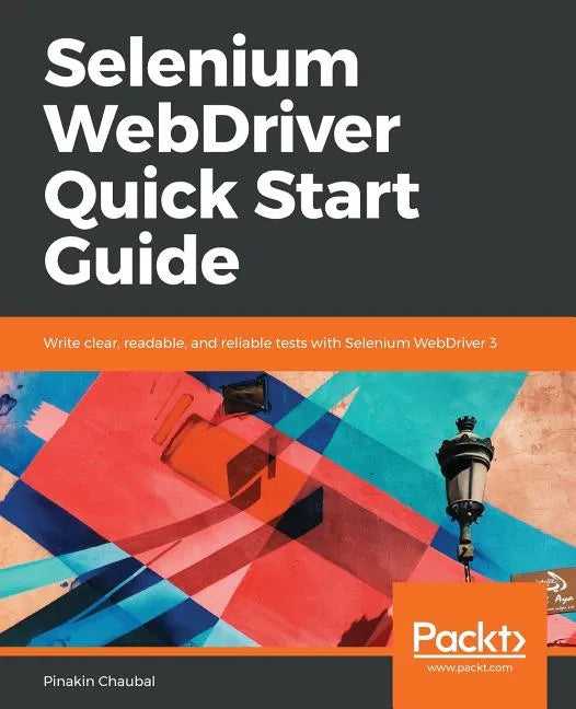 Selenium WebDriver Quick Start Guide - Paperback