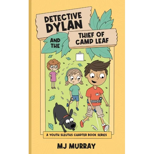 Detective Dylan and the Thief of Camp Leaf - Paperback