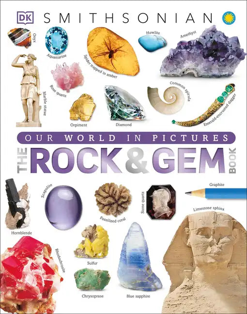 The Rock and Gem Book: And Other Treasures of the Natural World - Hardcover