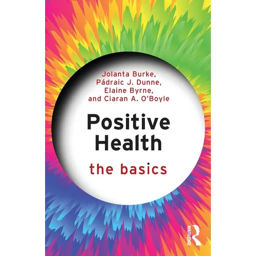 Positive Health: The Basics - Paperback