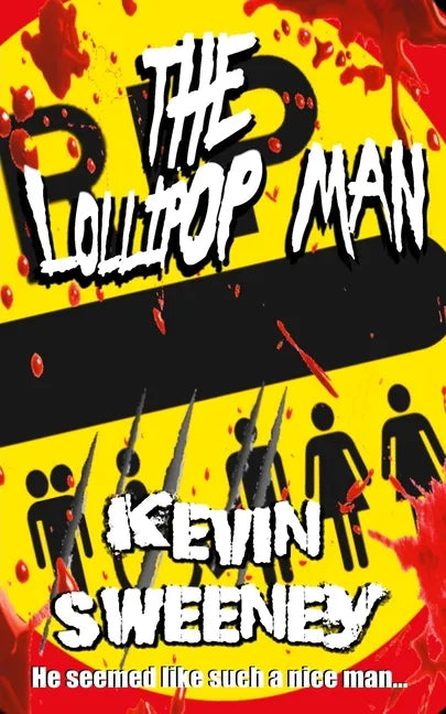 The Lollipop Man: Extreme Horror - Paperback