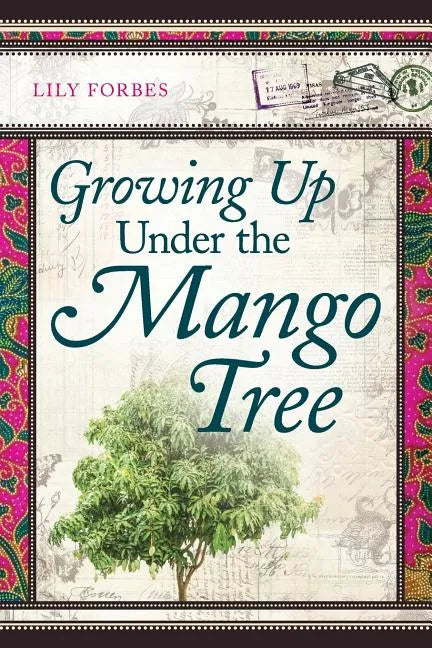 Growing Up Under the Mango Tree - Paperback