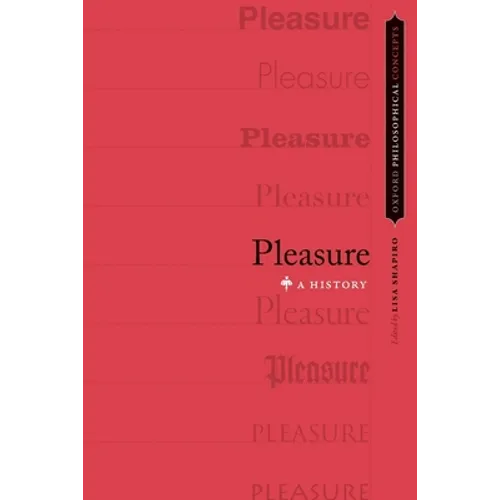 Pleasure: A History - Paperback