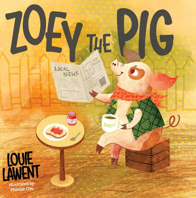 Zoey the Pig - Hardcover